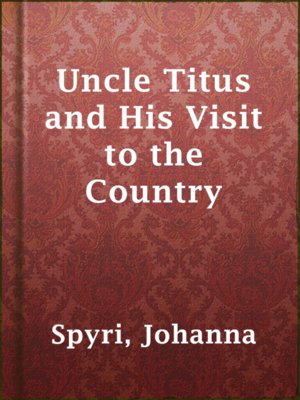 Uncle Titus and His Visit to the Country - ebook
